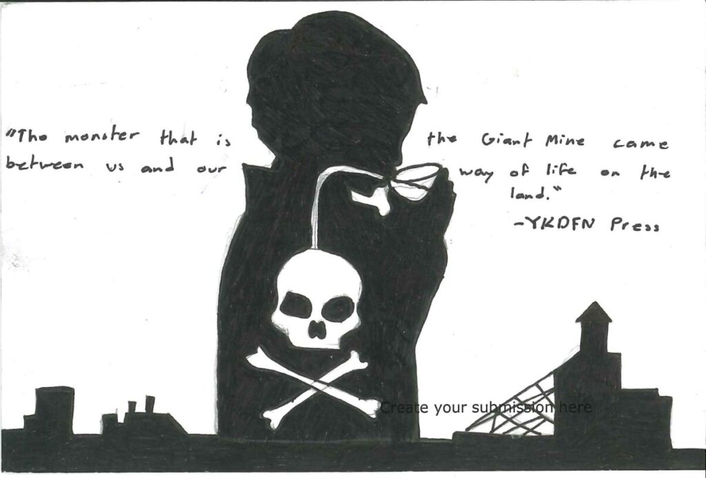 The Monster That Is The Giant Mine submitted by YKDFN Press